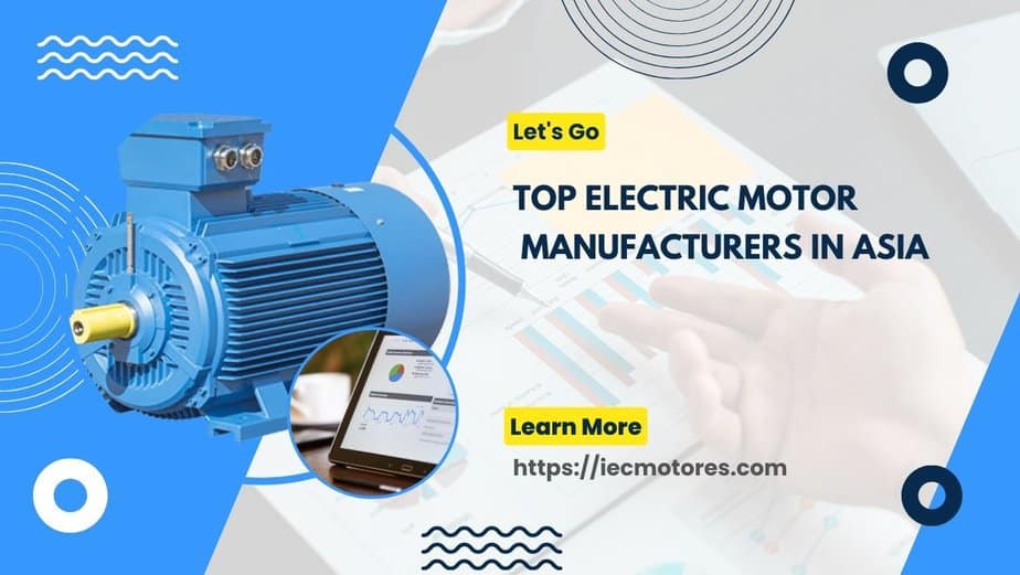 Top Electric Motor Manufacturers in Asia